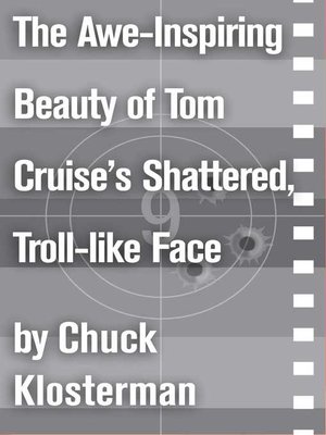 cover image of The Awe-Inspiring Beauty of Tom Cruise's Shattered, Troll-like Face